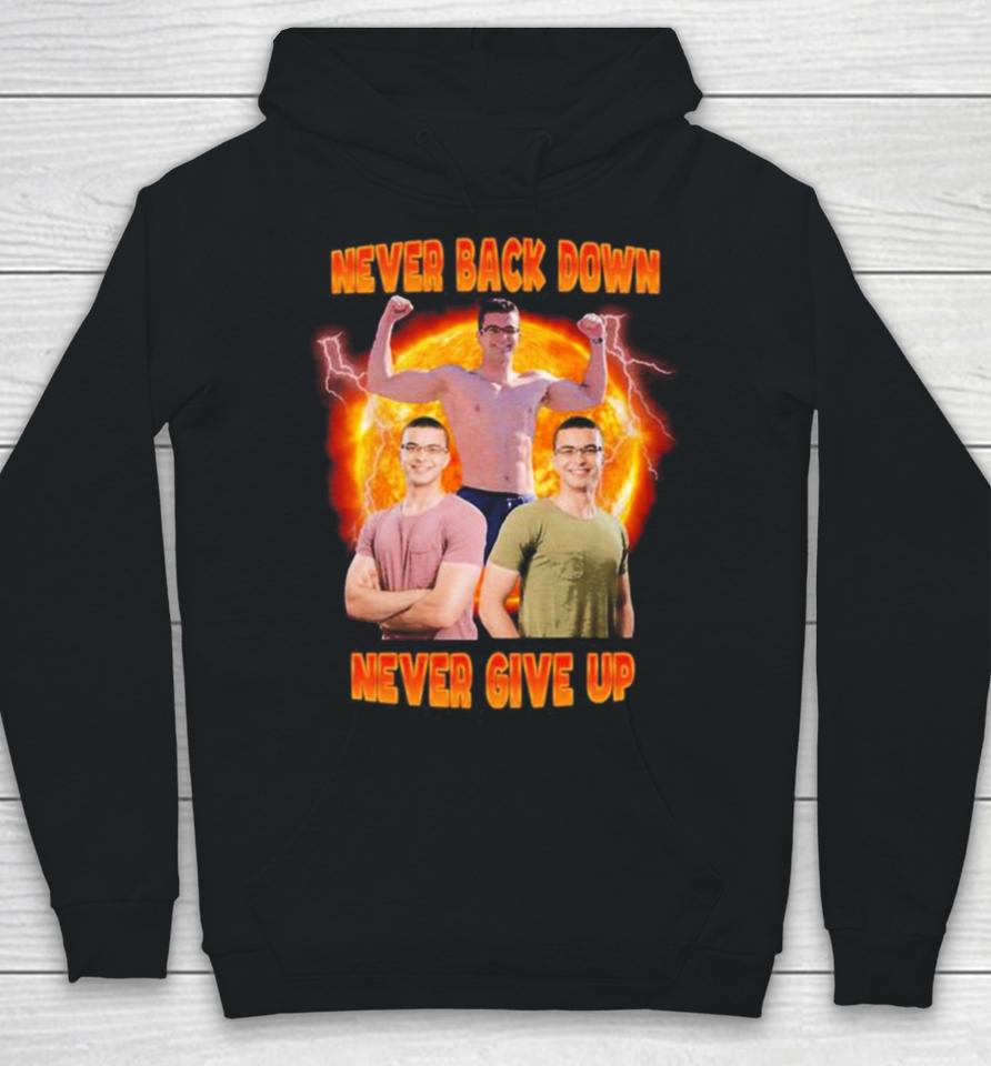 Nick Eh 30 Never Back Down Never Give Up Photo Design Hoodie