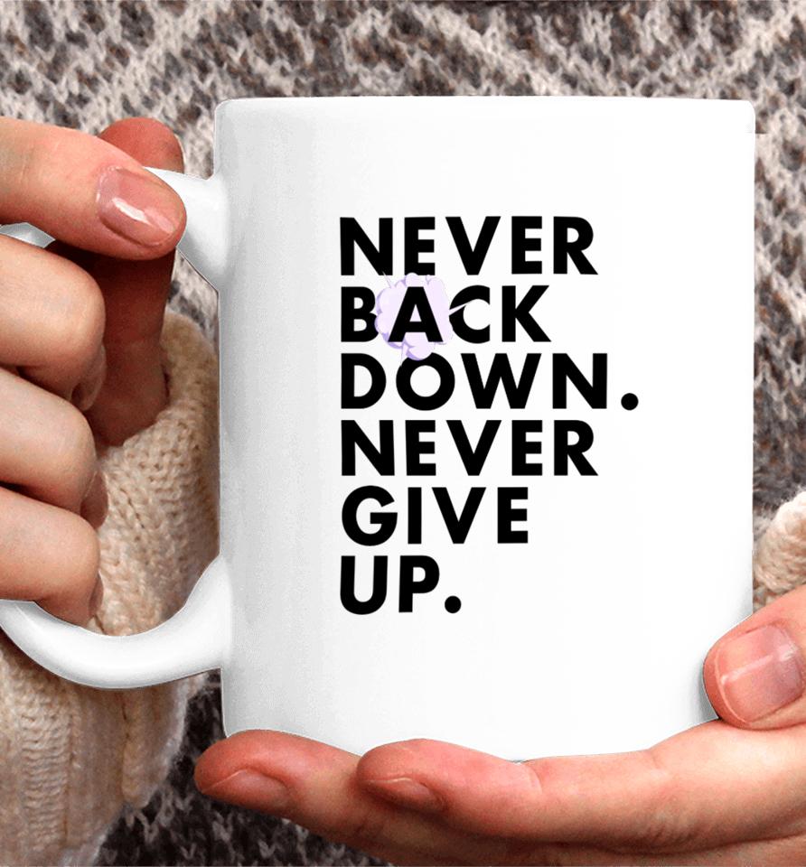 Nick Eh 30 Wearing Never Back Down Never Give Up Coffee Mug