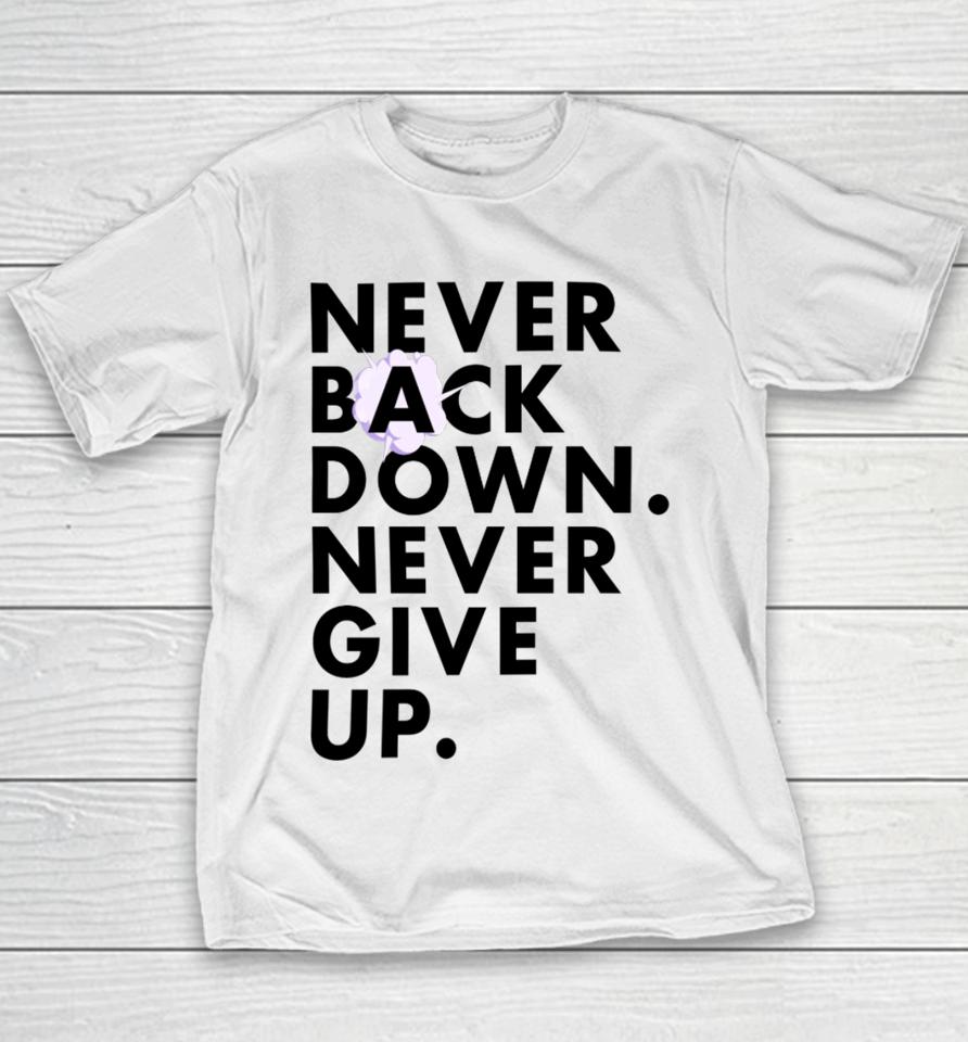 Nick Eh 30 Wearing Never Back Down Never Give Up Youth T-Shirt