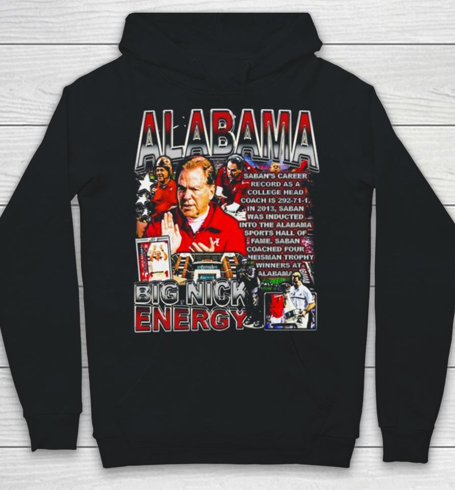 Nick Saban Coach Alabama Crimson Tide Football 2024 Big Nick Energy Hoodie