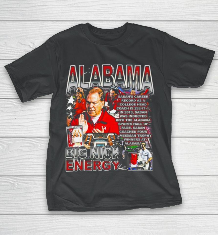 Nick Saban Coach Alabama Crimson Tide Football 2024 Big Nick Energy T-Shirt