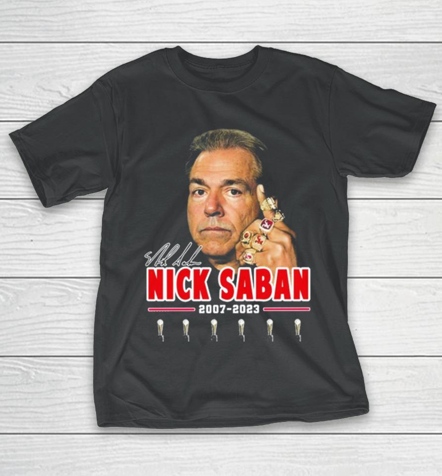 Nick Saban Thanks Coach And Roll Tide 2007 2023 Signature T-Shirt