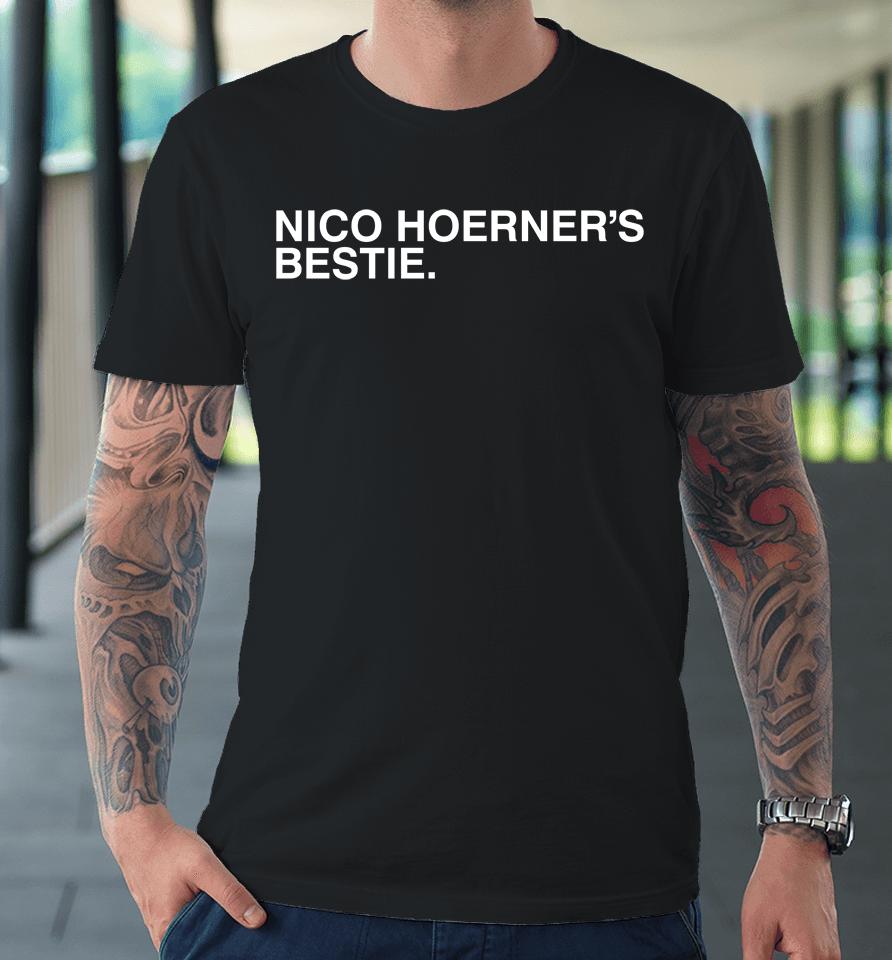 Nico Hoerner's Bestie Premium T-Shirt