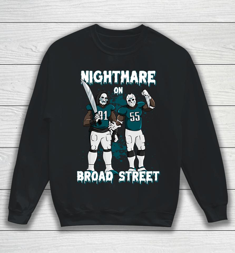 Nightmare On Broad Street Philadelphia Eagles Nfl Barstool Sports Sweatshirt