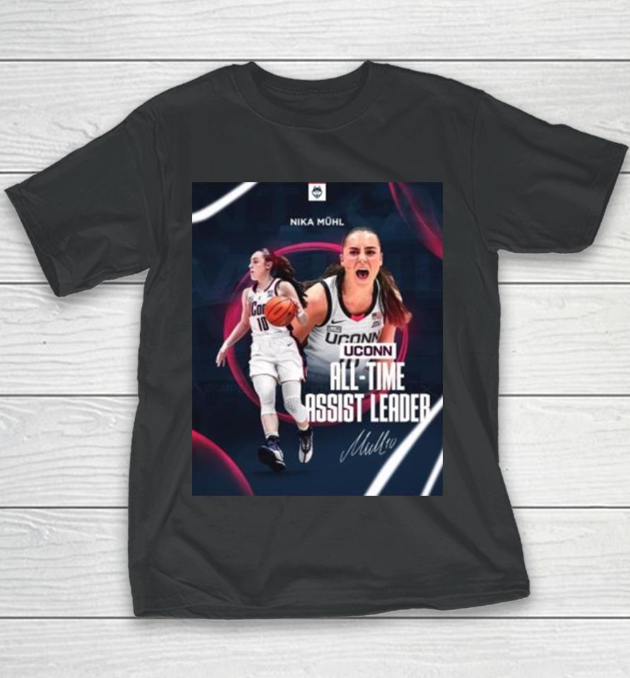 Nika Muhl Is Uconn Huskies All Time Assist Leader 2024 Youth T-Shirt