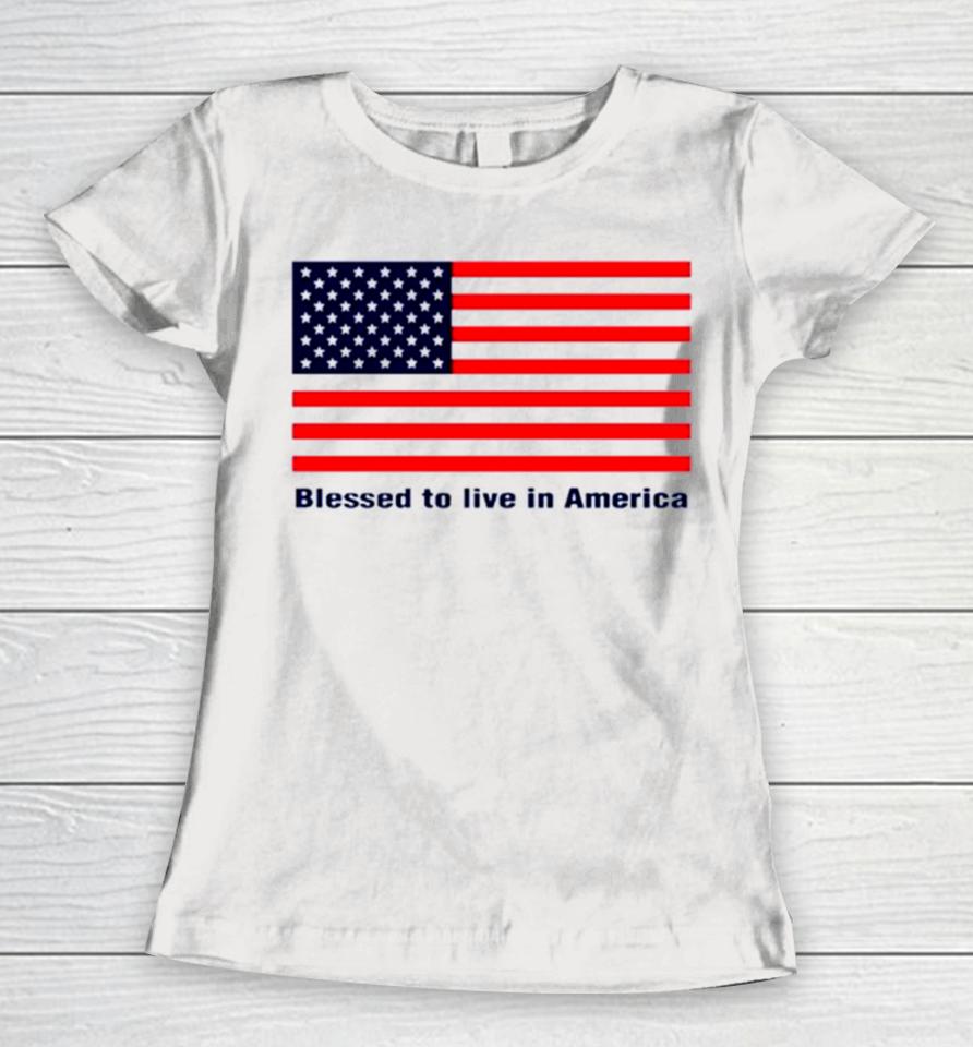 Nikki Haley 2024 Blessed To Live In America Flag Women T-Shirt