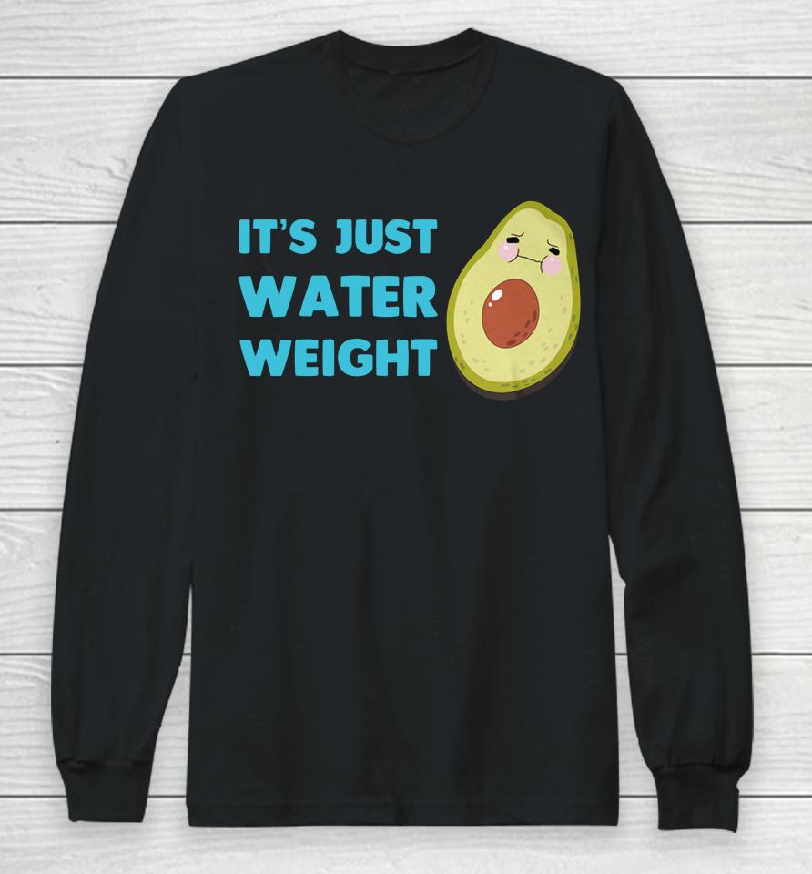 Nikocado Avocado It's Just Water Weight Long Sleeve T-Shirt