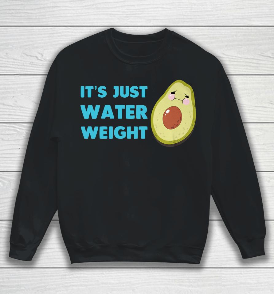 Nikocado Avocado It's Just Water Weight Sweatshirt