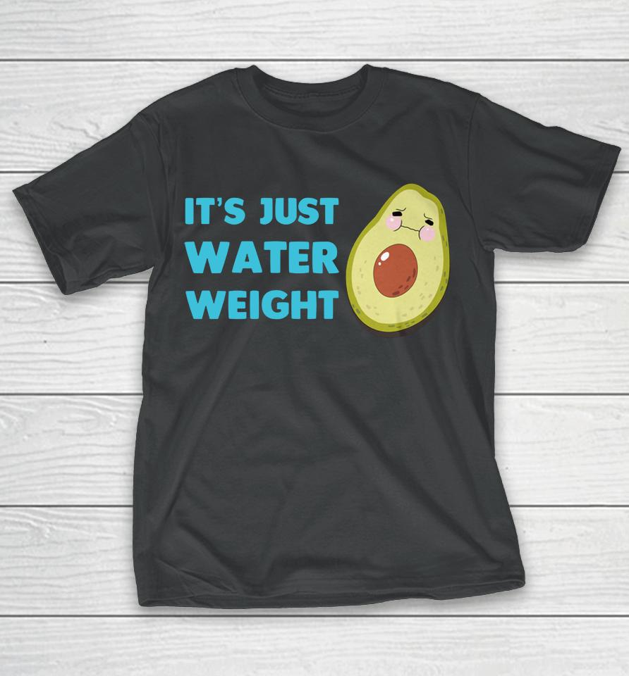 Nikocado Avocado It's Just Water Weight T-Shirt