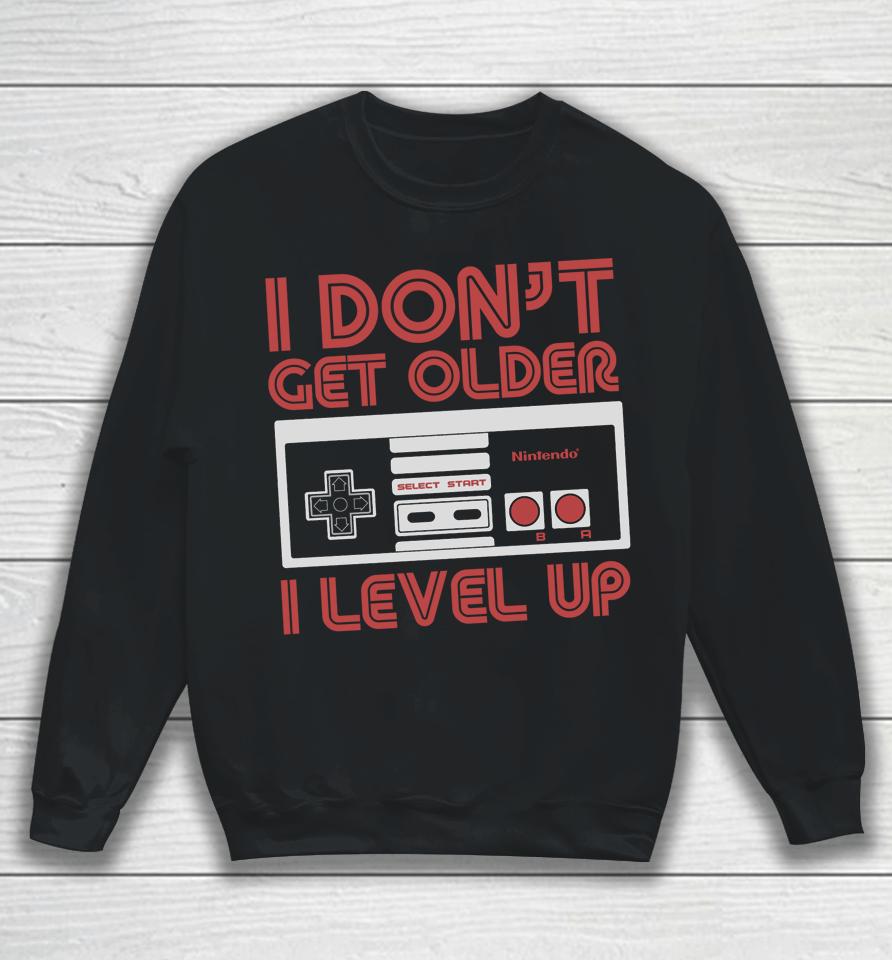 Nintendo I Don't Get Older I Level Up Snes Controller Sweatshirt