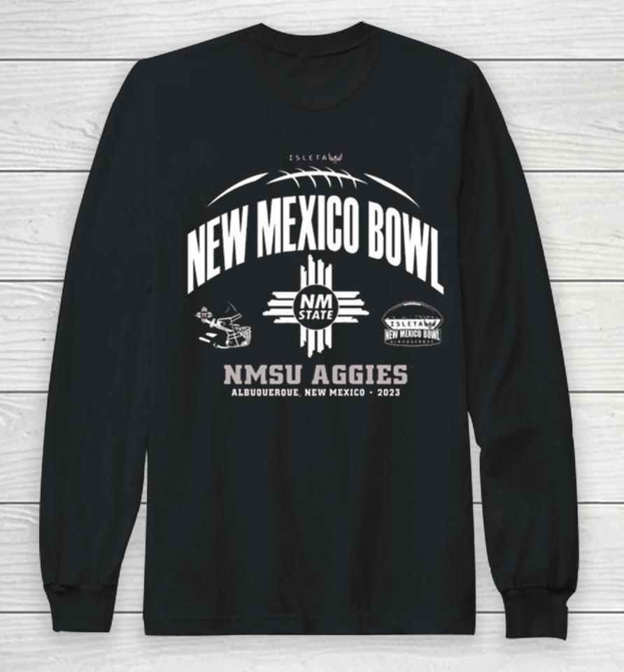 Nmsu Aggies 2023 New Mexico Bowl Albuquerque Long Sleeve T-Shirt
