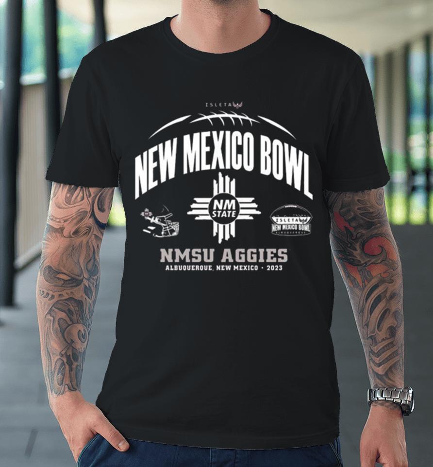 Nmsu Aggies 2023 New Mexico Bowl Albuquerque Premium T-Shirt