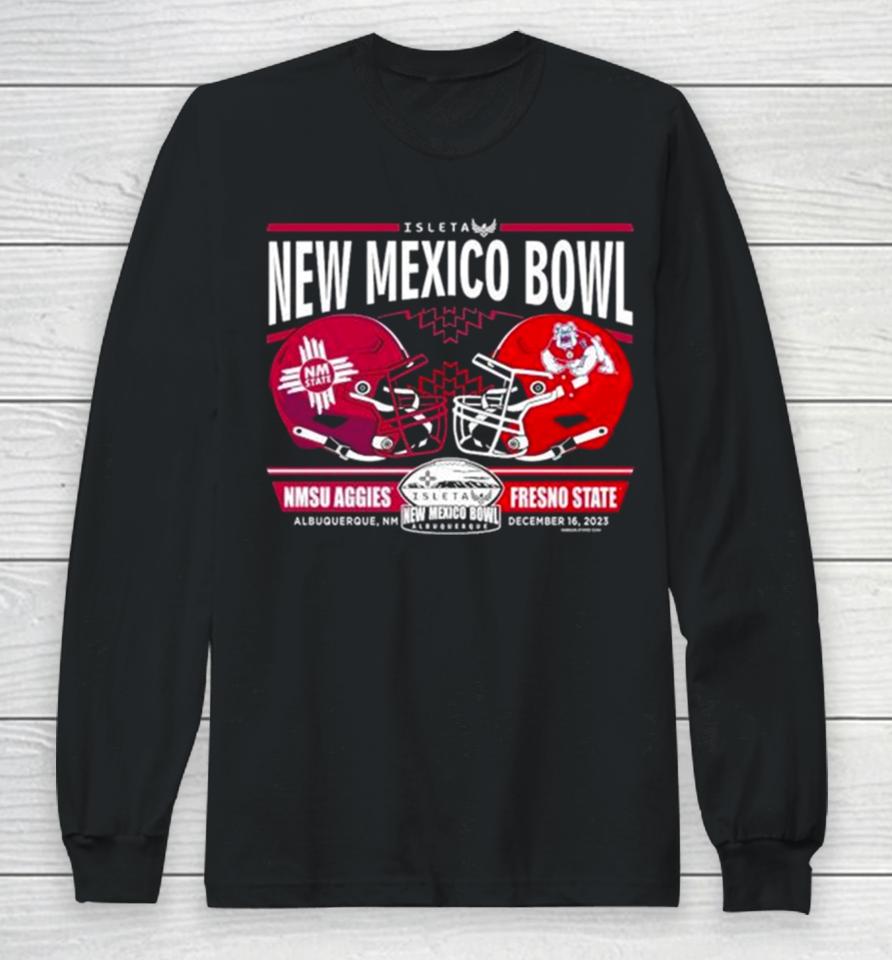 Nmsu Aggies Vs Fresno State 2023 New Mexico Bowl Head To Head Long Sleeve T-Shirt