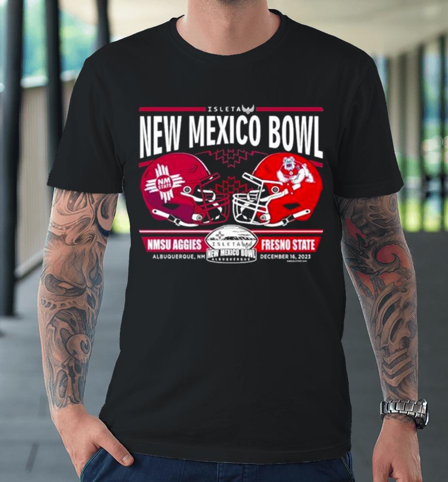 Nmsu Aggies Vs Fresno State 2023 New Mexico Bowl Head To Head Premium T-Shirt