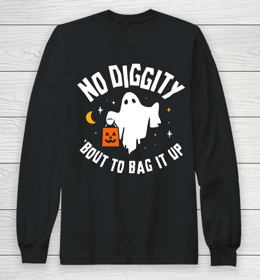 No Diggity Bout To Bag It Up Cute Ghost Halloween Long Sleeve T-Shirt