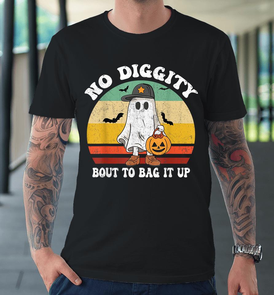 No Diggity Bout To Bag It Up Cute Ghost Halloween Premium T-Shirt