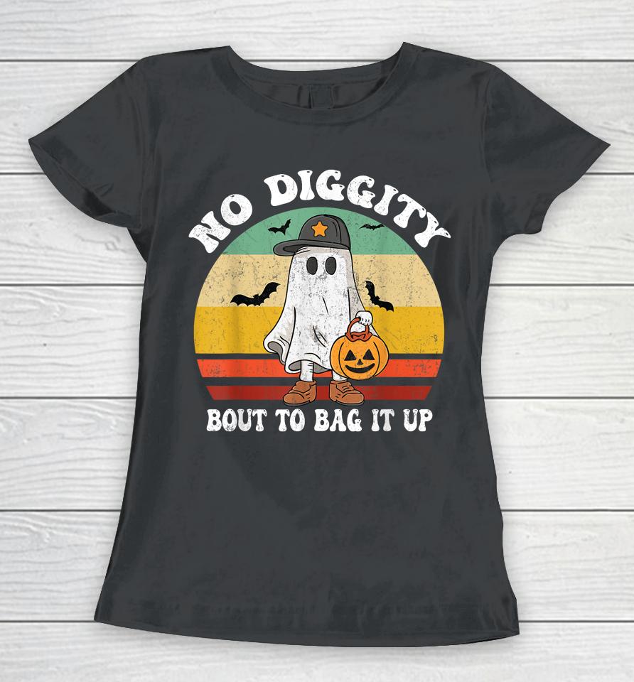 No Diggity Bout To Bag It Up Cute Ghost Halloween Women T-Shirt