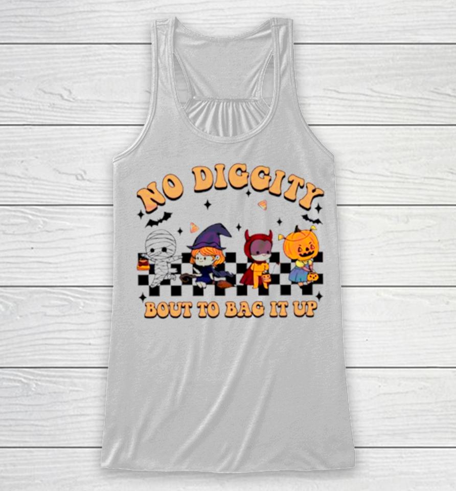 No Diggity Bout To Bag It Up Halloween Funny Racerback Tank
