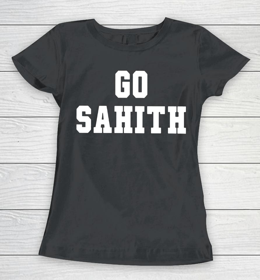 No Laying Up Go Sahith Women T-Shirt