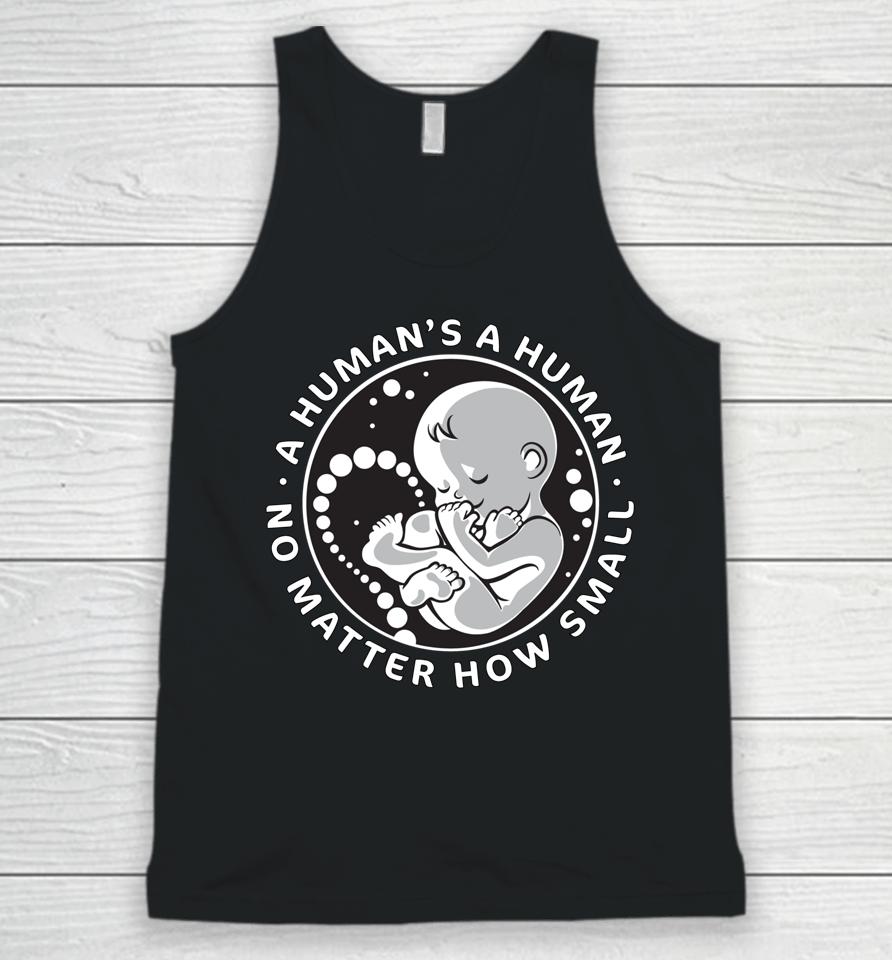 No Matter How Small Pro Life Anti Abortion Unisex Tank Top
