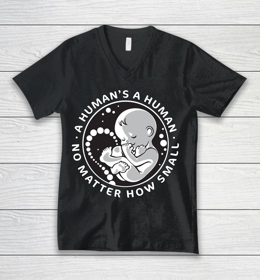 No Matter How Small Pro Life Anti Abortion Unisex V-Neck T-Shirt