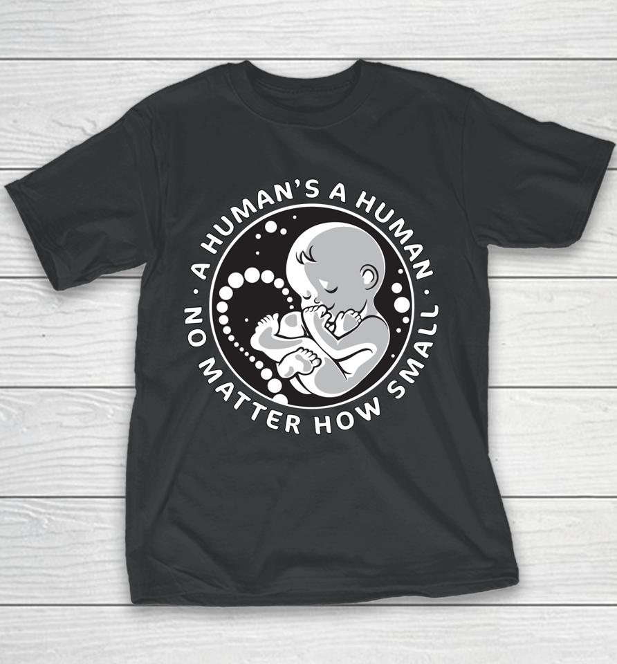 No Matter How Small Pro Life Anti Abortion Youth T-Shirt