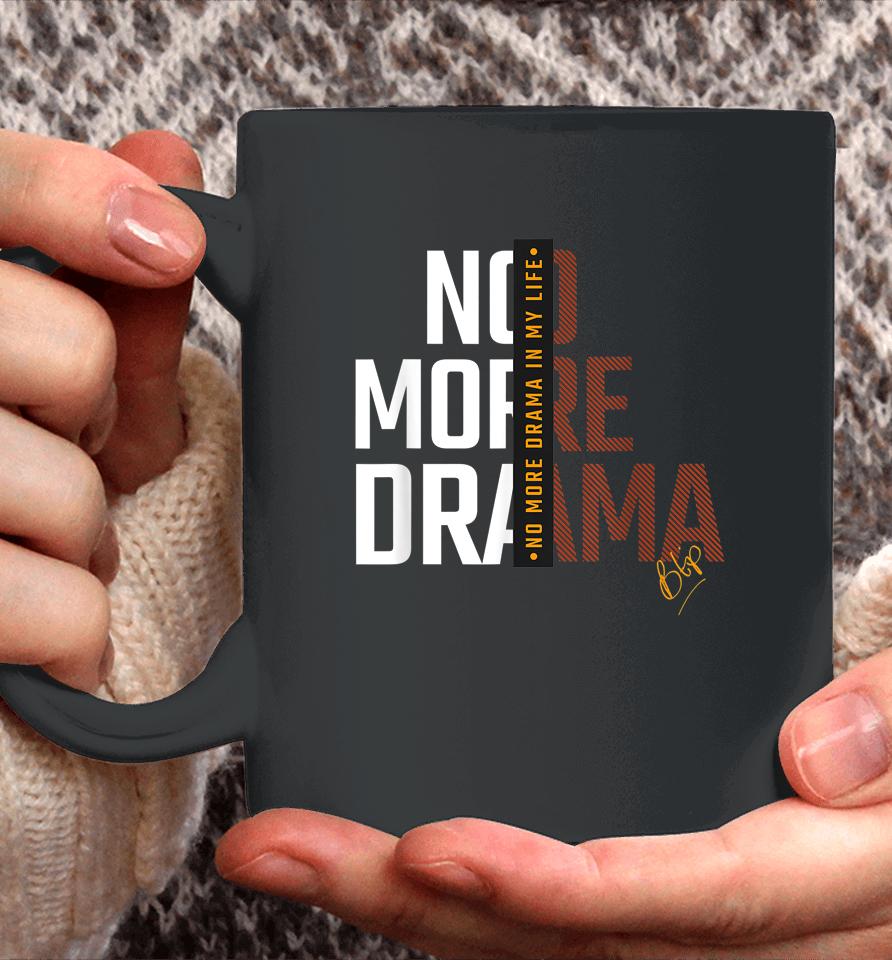 No More Drama Coffee Mug