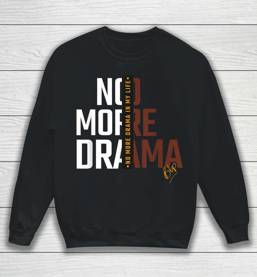 No More Drama Sweatshirt