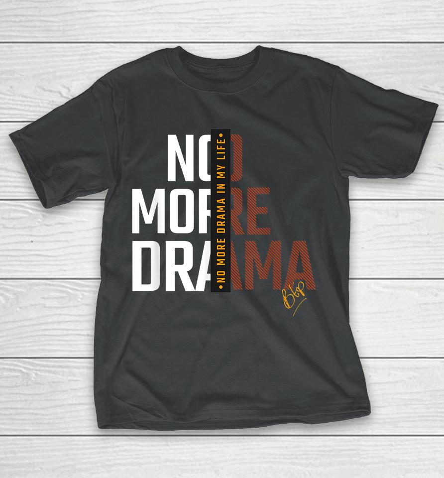 No More Drama T-Shirt