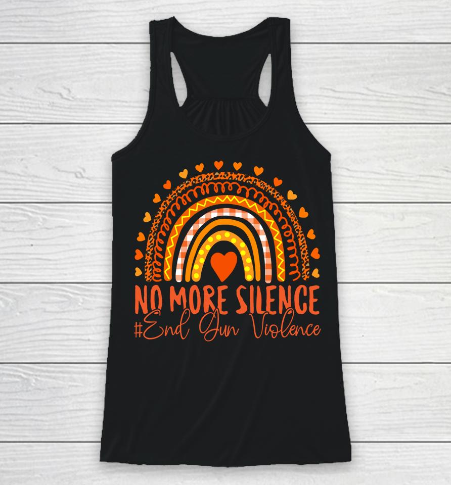No More Silence End Gun Violence Awareness Day Wear Orange Racerback Tank
