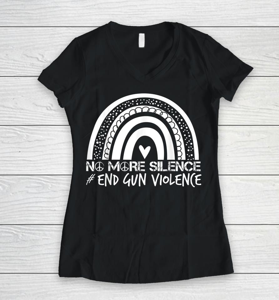 No More Silence End Gun Violence Wear Orange #Enough Women V-Neck T-Shirt