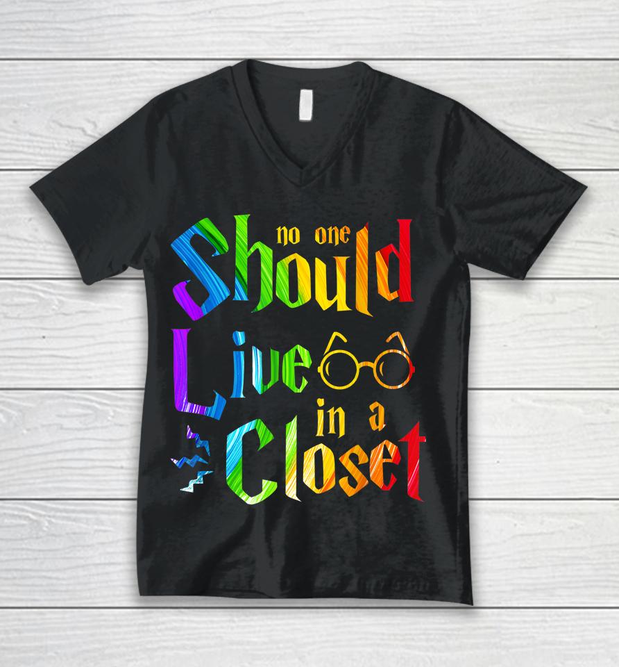 No One Should Live In A Closet Rainbow Lgbt Lesbian Gay Pride Unisex V-Neck T-Shirt