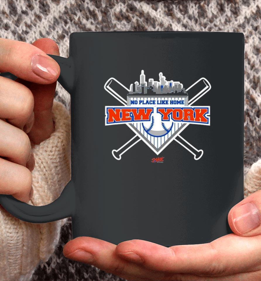 No Place Like Home For New York Baseball Fans Coffee Mug