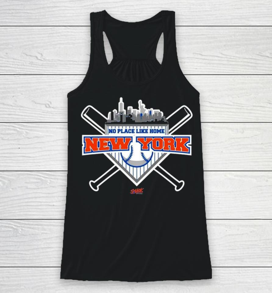 No Place Like Home For New York Baseball Fans Racerback Tank
