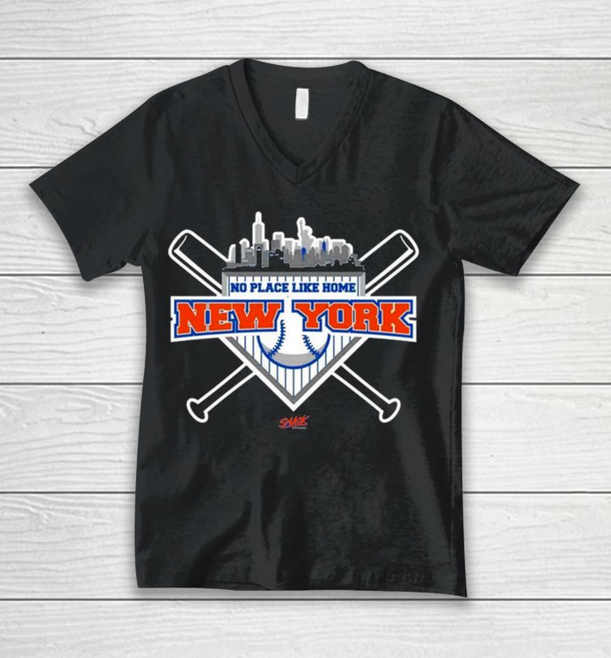 No Place Like Home For New York Baseball Fans Unisex V-Neck T-Shirt