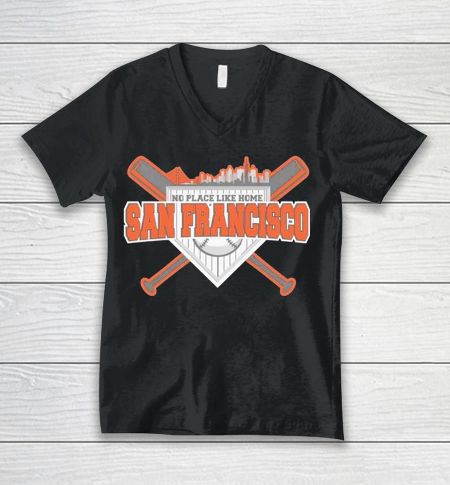 No Place Like Home San Francisco Baseball Unisex V-Neck T-Shirt