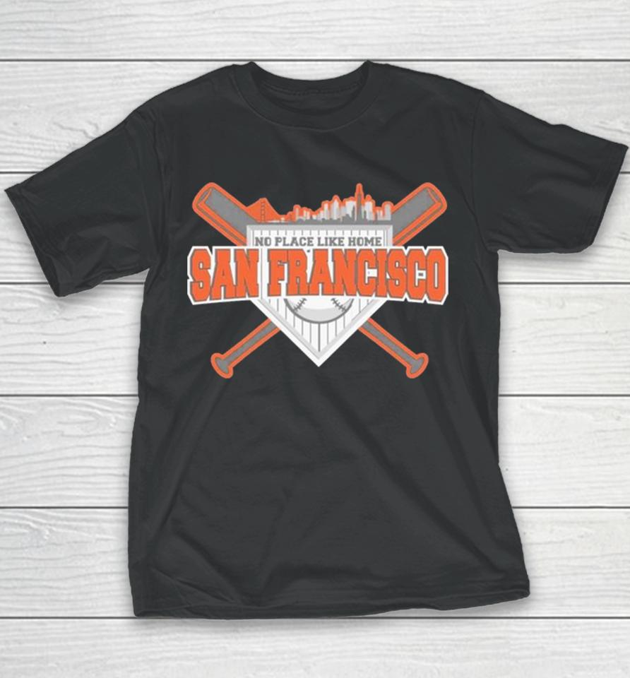 No Place Like Home San Francisco Baseball Youth T-Shirt