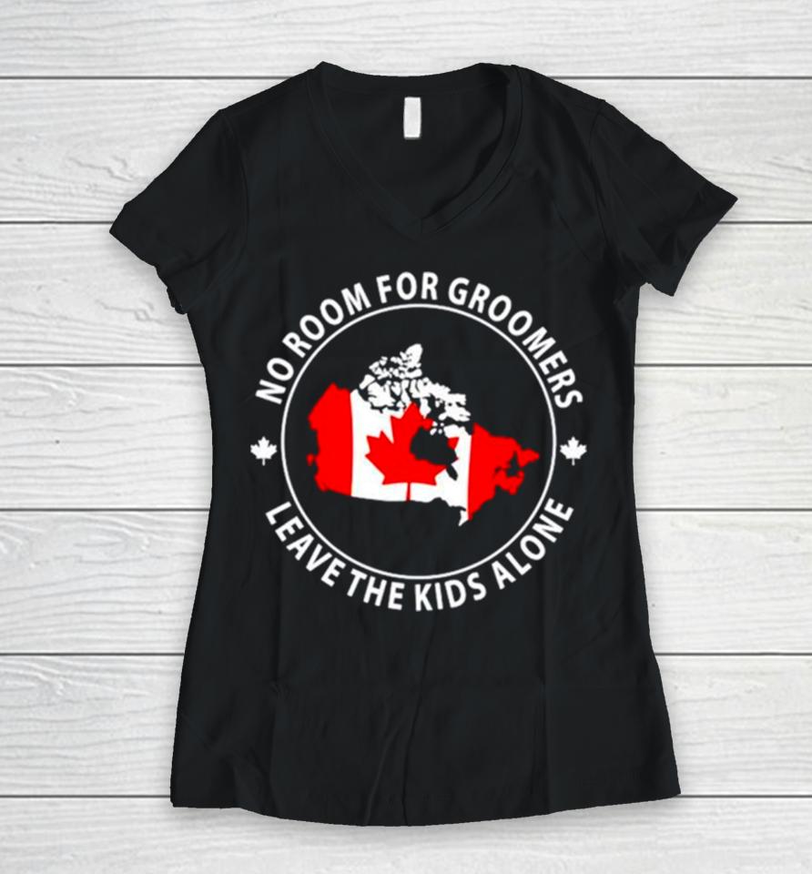 No Room For Groomers Leave The Kids Alone Canada Flag Women V-Neck T-Shirt