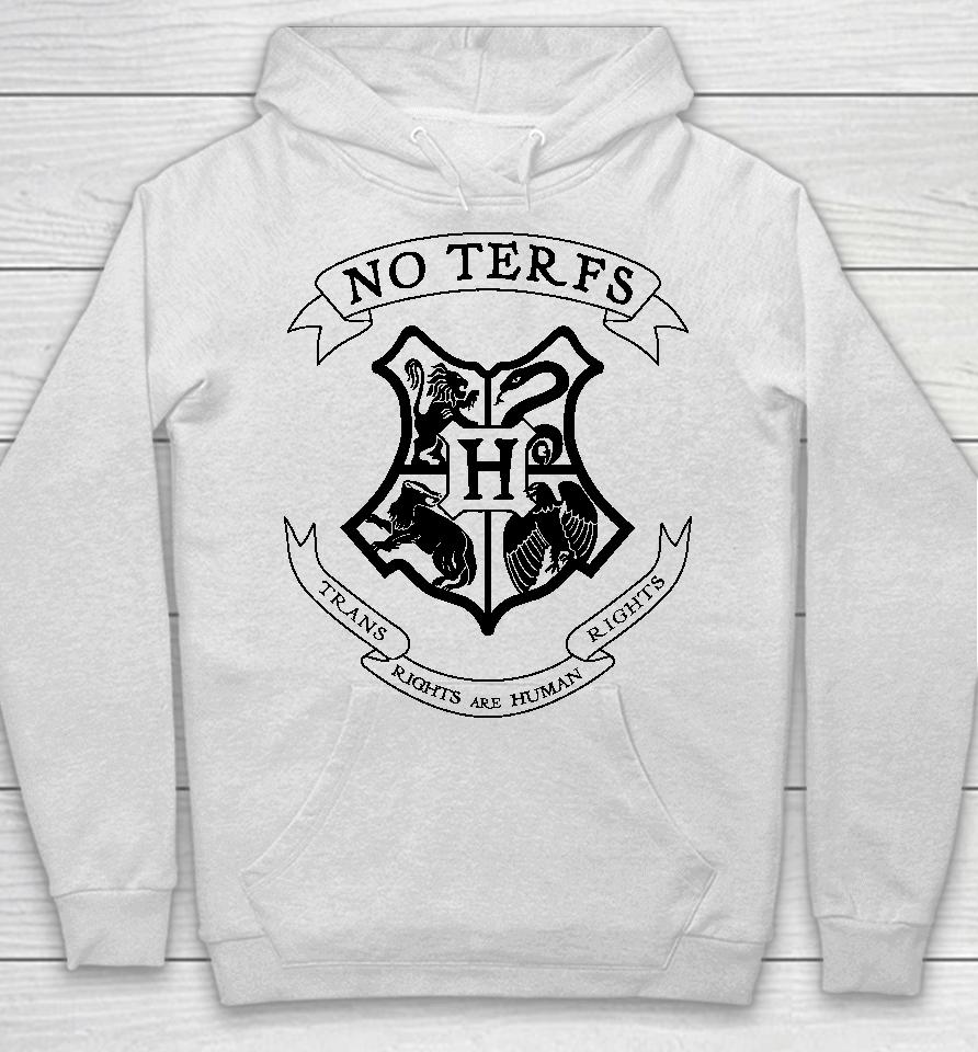No Terfs Trans Rights Are Human Rights Hoodie