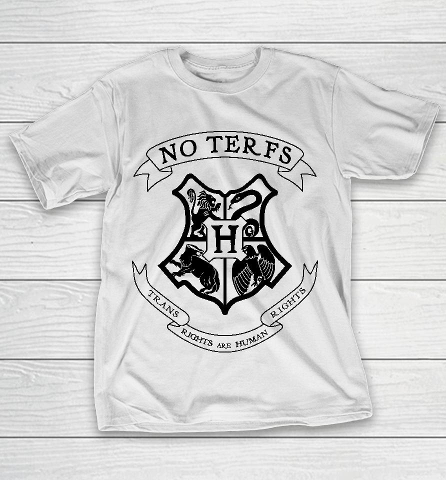 No Terfs Trans Rights Are Human Rights T-Shirt