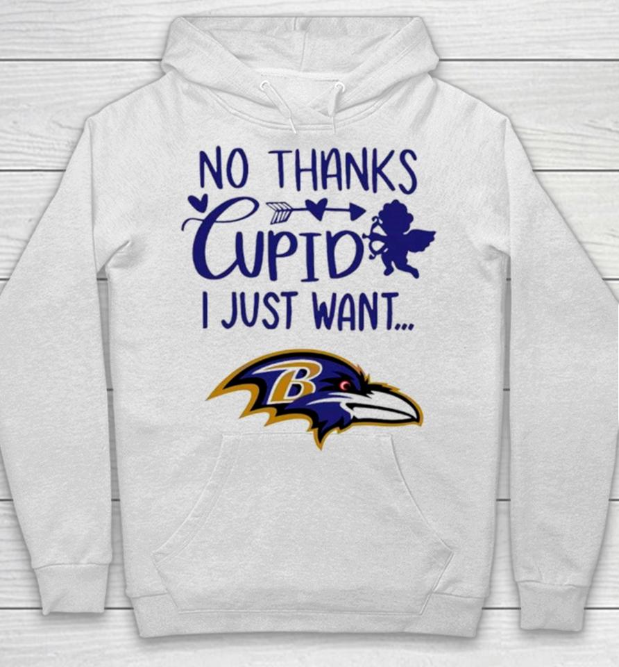 No Thanks Cupid I Just Want Baltimore Ravens Hoodie