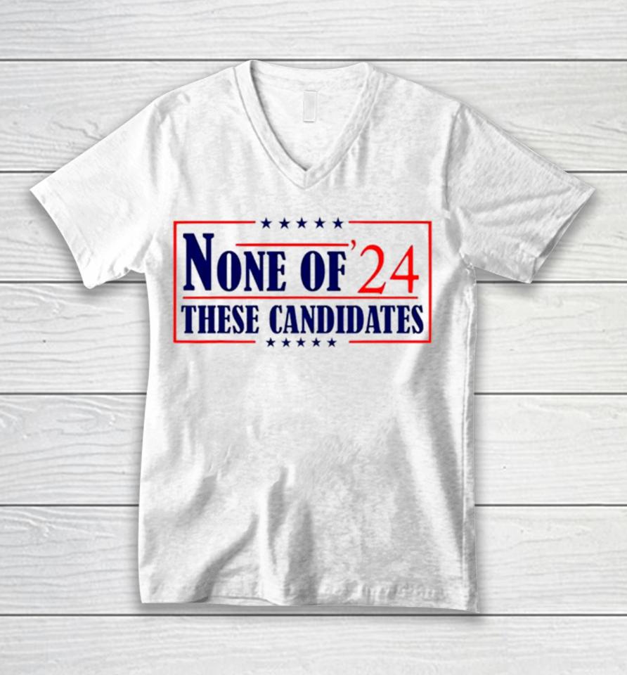 None Of These Candidates 2024 Election Trump Biden Unisex V-Neck T-Shirt