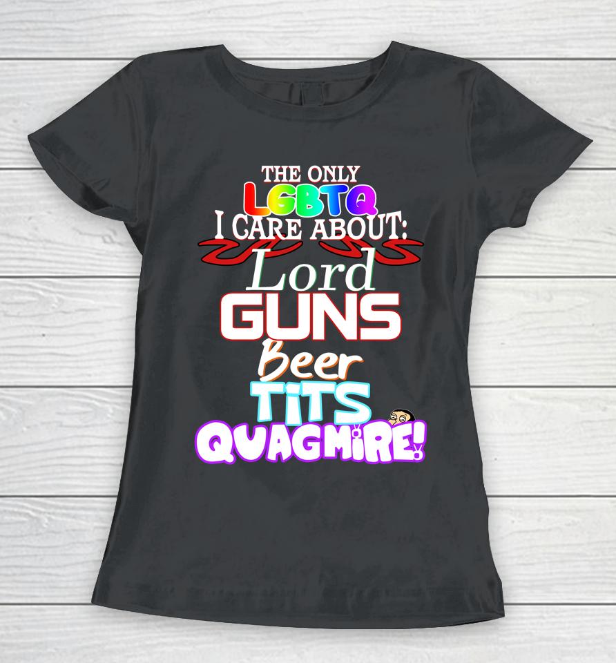 Noodle The Only Lgbtq I Care About Lord Guns Beer Tits Quagmire Women T-Shirt