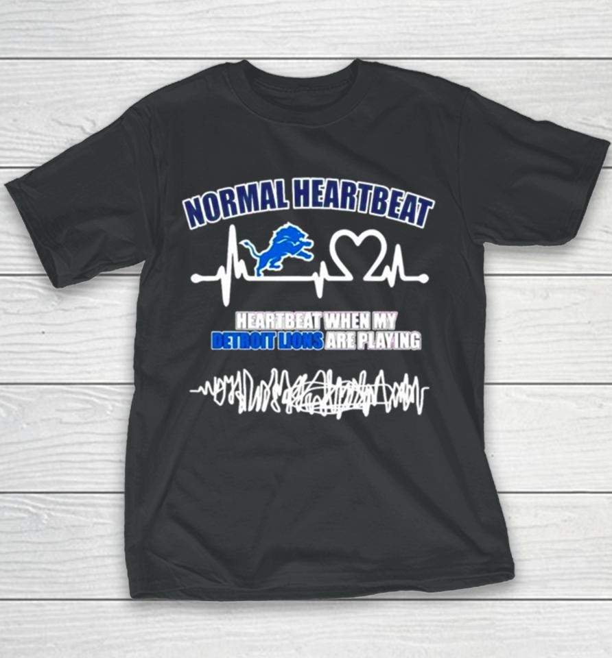 Normal Heartbeat When My Detroit Lions Are Playing Youth T-Shirt