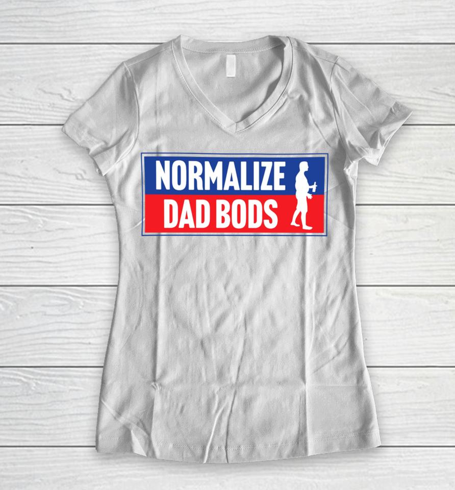 Normalize Dad Bods Women V-Neck T-Shirt