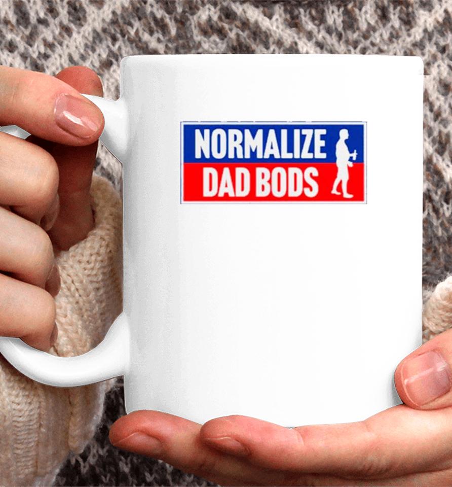 Normalize Dad Bods Coffee Mug