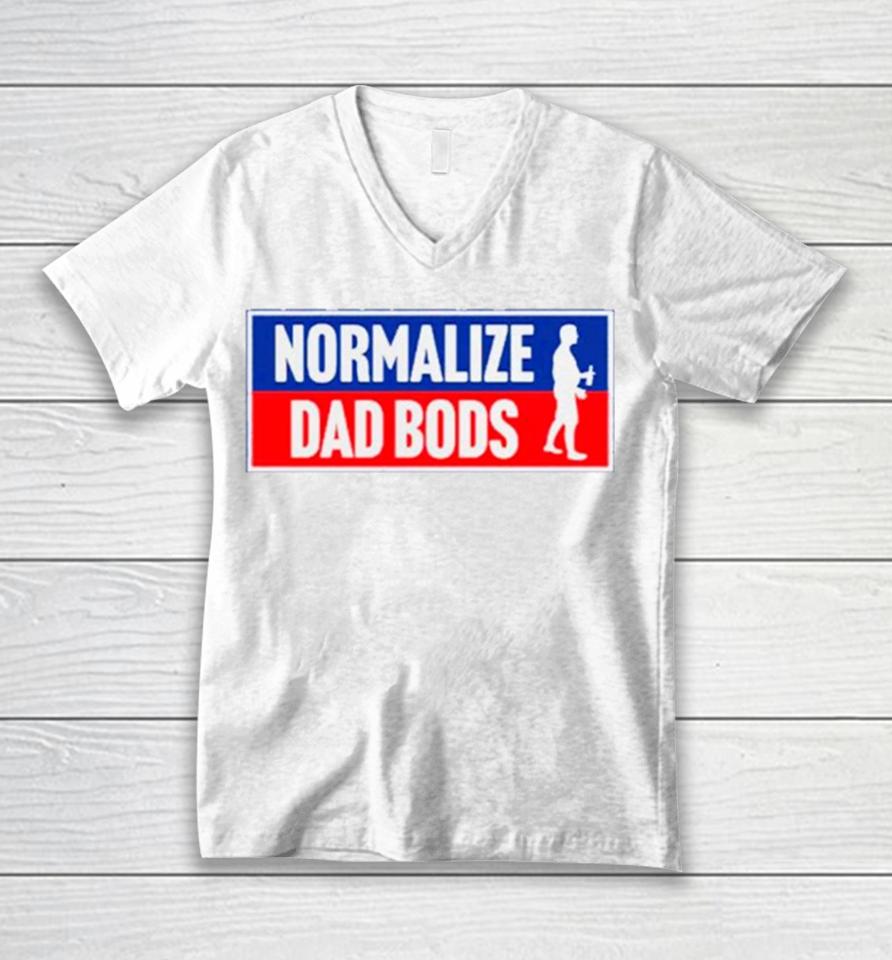 Normalize Dad Bods Unisex V-Neck T-Shirt