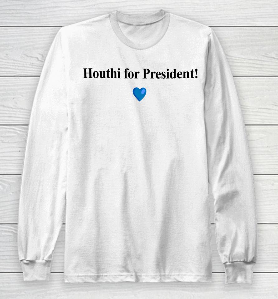Normfinkelstein Houthi For President Long Sleeve T-Shirt