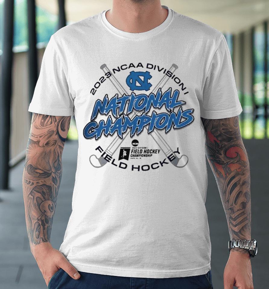 North Carolina Tar Heels 2023 Ncaa Division I National Champions Field Hockey Premium T-Shirt