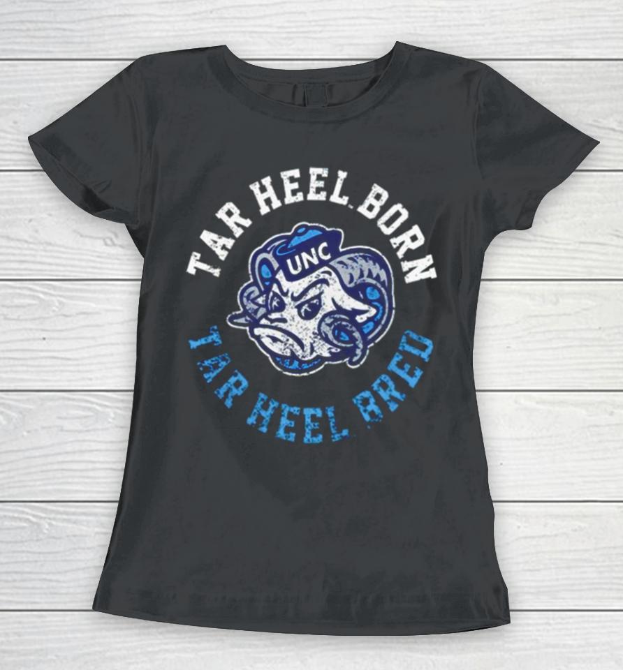 North Carolinatar Heel Born Tar Heel Bred Women T-Shirt